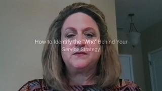 Identifying the "Who" Behind Your Service Strategy